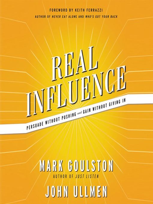 Title details for Real Influence by Mark Goulston - Available
